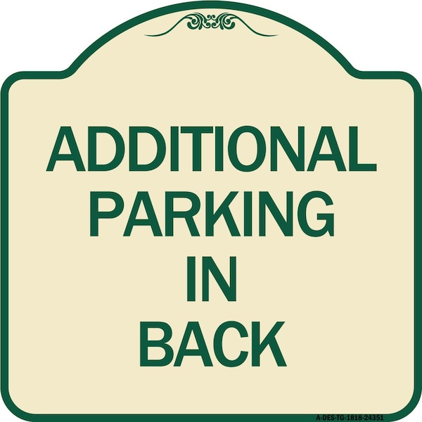Additional Parking in Back Heavy-Gauge Aluminum Architectural Sign, 18" x 18", TG-1818-24351